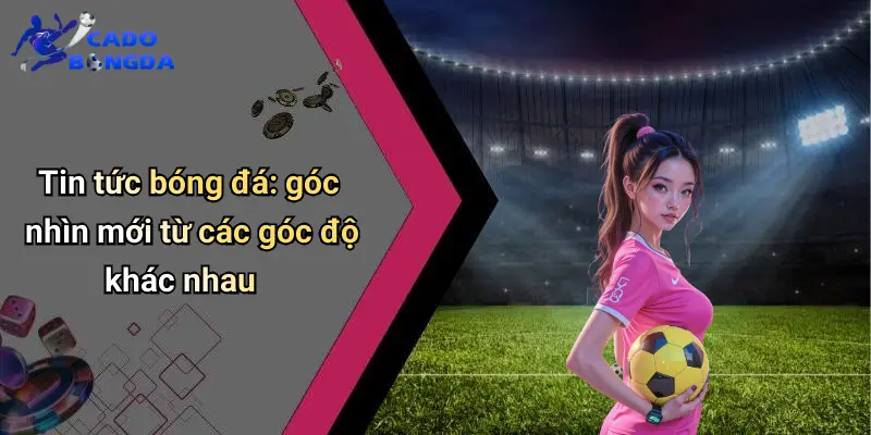 Tin Tức Bóng Đá